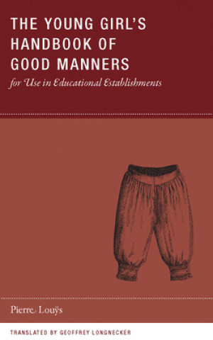 Kniha Young Girl's Handbook of Good Manners Geoffrey Longnecker