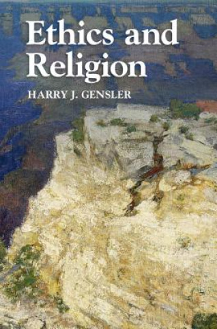 Knjiga Ethics and Religion Harry J. Gensler