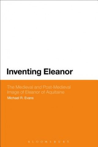 Knjiga Inventing Eleanor Michael R Evans