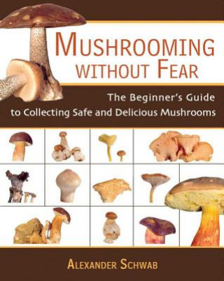 Buch Mushrooming without Fear Alexander Schwab