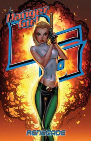 Könyv Danger Girl: Renegade Andy Hartnell