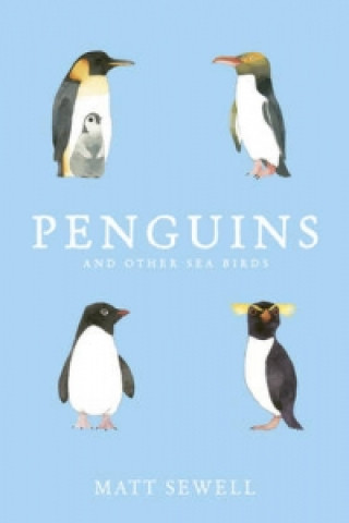 Книга Penguins and Other Sea Birds Matt Sewell