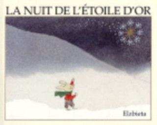 Kniha Nuit De L'Etoile D'or Elzbieta