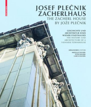 Kniha Josef Plecnik Zacherlhaus / The Zacherl House by Joze Plecnik Nikolaus Zacherl