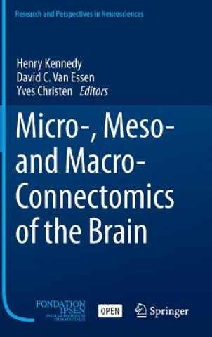 Kniha Micro-, Meso- and Macro-Connectomics of the Brain Henry Kennedy