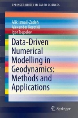 Carte Data-Driven Numerical Modelling in Geodynamics: Methods and Applications Alik Ismail-Zadeh