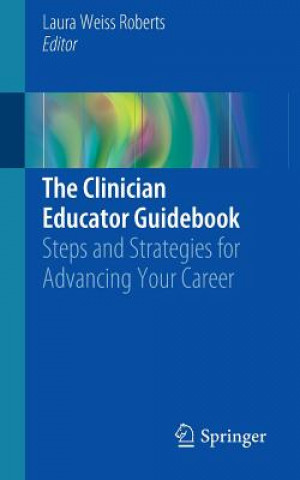 Könyv Clinician Educator Guidebook Laura Weiss Roberts