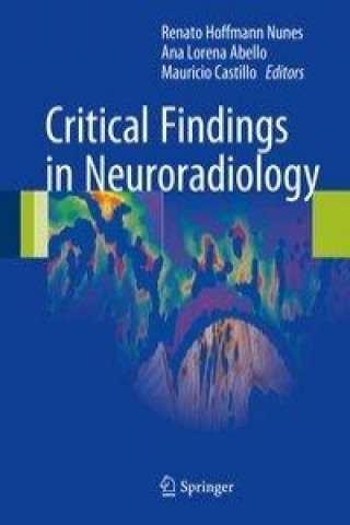 Carte Critical Findings in Neuroradiology Renato Hoffmann Nunes