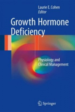 Knjiga Growth Hormone Deficiency Laurie E. Cohen