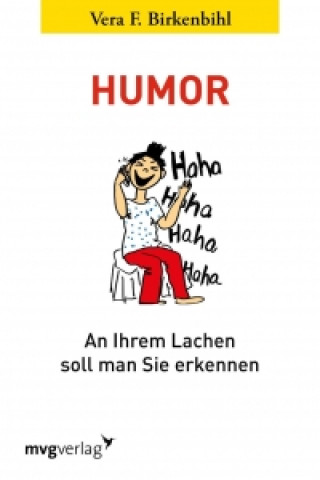 Carte Humor:  An Ihrem Lachen soll man Sie erkennen Vera F. Birkenbihl