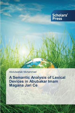 Carte Semantic Analysis of Lexical Devices in Abubakar Imam Magana Jari Ce Muhammad Abdulwahab