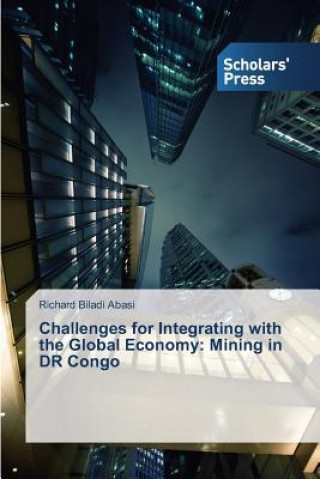 Kniha Challenges for Integrating with the Global Economy Biladi Abasi Richard