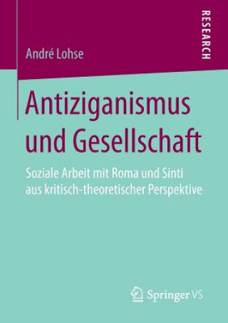 Könyv Antiziganismus Und Gesellschaft André Lohse