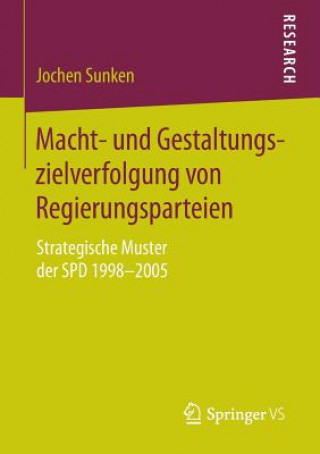 Książka Macht- Und Gestaltungszielverfolgung Von Regierungsparteien Jochen Sunken