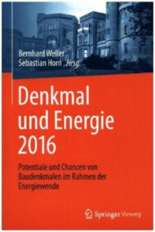 Książka Denkmal und Energie 2016 Bernhard Weller