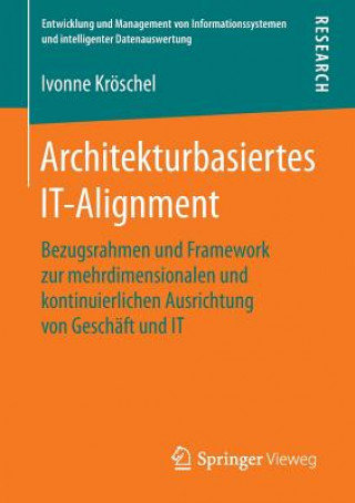 Knjiga Architekturbasiertes It-Alignment Ivonne Kroschel