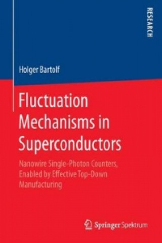 Kniha Fluctuation Mechanisms in Superconductors Holger Bartolf