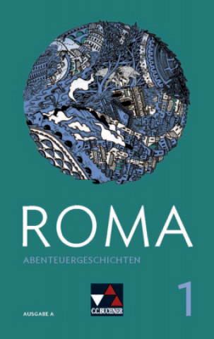 Kniha ROMA A Abenteuergeschichten 1, m. 1 Buch Frank Schwieger