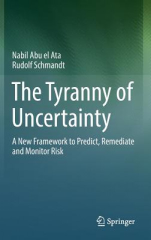 Knjiga Tyranny of Uncertainty Nabil Abu el Ata