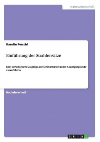 Kniha Einfuhrung der Strahlensatze Karolin Ferschl