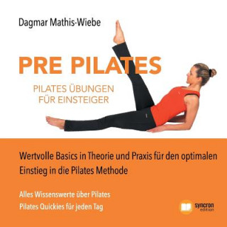 Книга Pilates UEbungen - Pre Pilates Dagmar Mathis-Wiebe