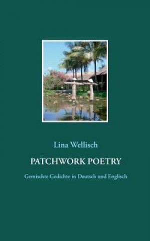 Knjiga Patchwork Poetry Lina Wellisch