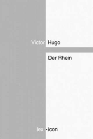 Kniha Der Rhein Victor Hugo