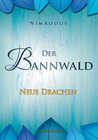 Könyv Bannwald 3 Nimrodus