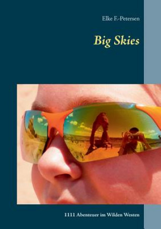 Kniha Big Skies Elke F. -Petersen