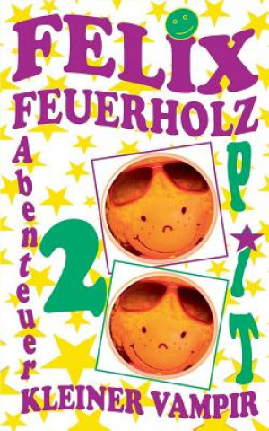 Kniha Felix Feuerholz 2 Pit Vogt