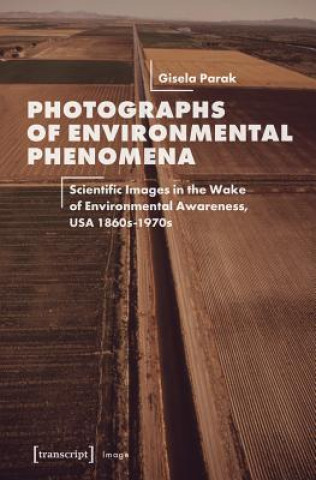 Book Photographs of Environmental Phenomena Gisela Parak