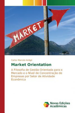 Knjiga Market Orientation Ardigo Carlos Marcelo