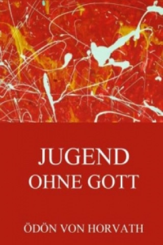 Book Jugend ohne Gott Ödön von Horvath