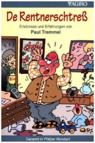 Kniha De Rentnerschtreß Paul Tremmel