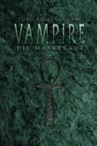 Kniha Vampire, Die Maskerade (V20) Jubiläumsausgabe Justin Achilli