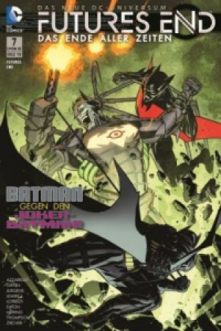 Könyv Futures End - Das Ende aller Zeiten - Batman gegen den Joker-Batman! Brian Azzarello