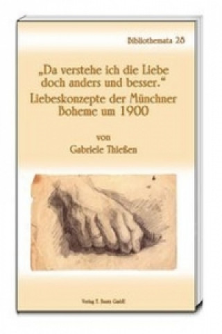 Livre "Da verstehe ich die Liebe doch anders und besser." Gabriele Thießen