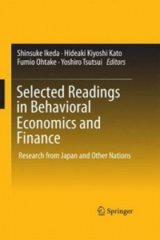 Kniha Selected Readings in Behavioral Economics and Finance Shinsuke Ikeda