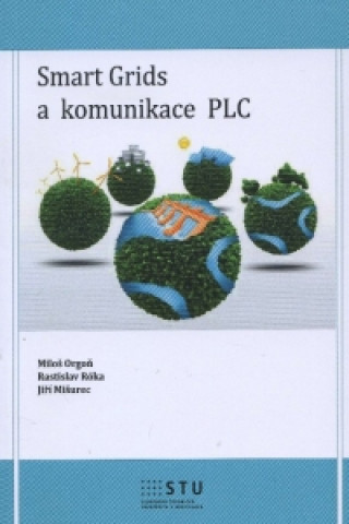 Kniha Smart Grids a komunikace PLC Miloš Orgoň