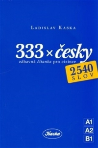 Könyv 333 x česky Ladislav Kaska