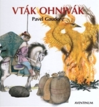 Könyv Vták Ohnivák Pavel Gaudore