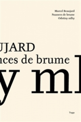 Kniha Odstíny mlhy / Nuances de Brume Marcel Beaujard