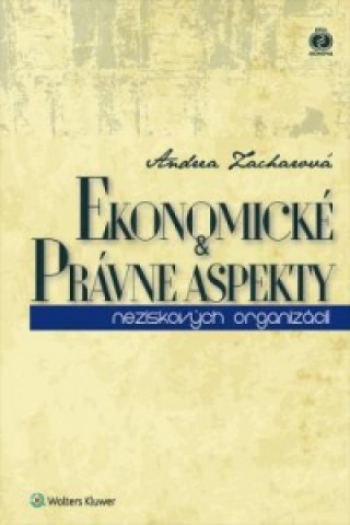 Könyv Ekonomické a právne aspekty Andrea Zacharová