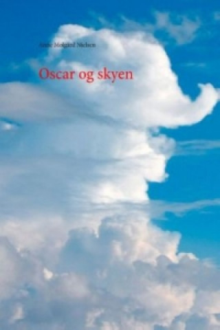 Kniha Oscar og skyen Anne Mølgård Nielsen