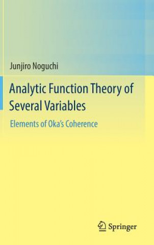 Kniha Analytic Function Theory of Several Variables Junjiro Noguchi