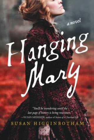 Knjiga Hanging Mary Susan Higginbotham
