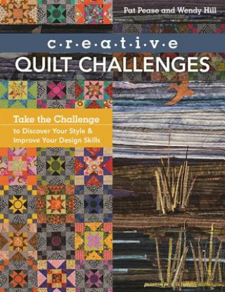 Kniha Creative Quilt Challenges Pat Pease