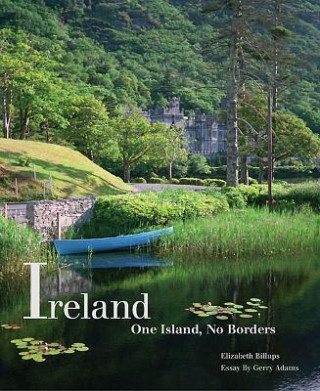 Книга Ireland: One Island, No Borders Elizabeth Billups