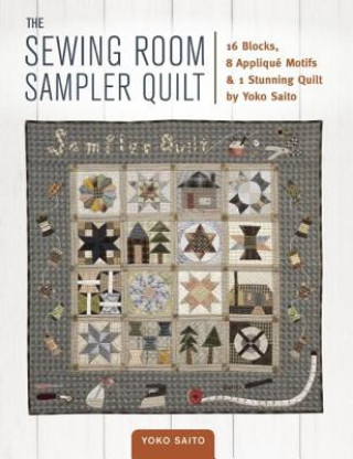 Książka Sewing Room Sampler Quilt Yoko Saito