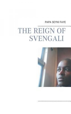 Könyv reign of Svengali Papa Seyni Faye
